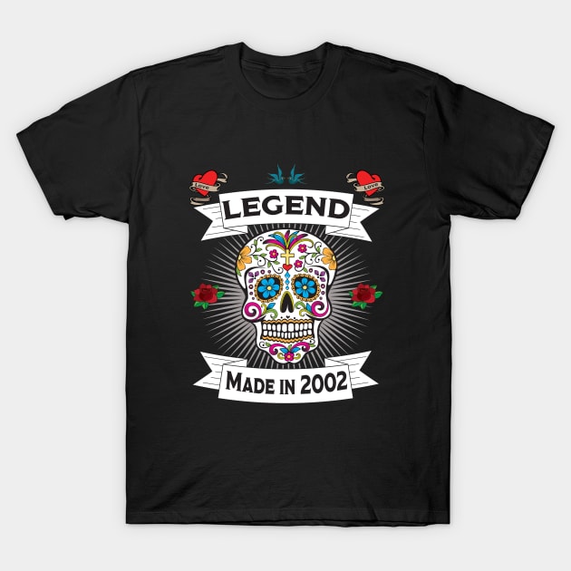 21st Birthday - Sugar Skull Legend Made In 2002 T-Shirt by Kudostees